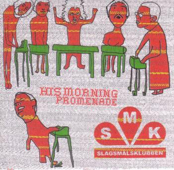 His morning promenade album from SlagsmÃ¥lsklubben